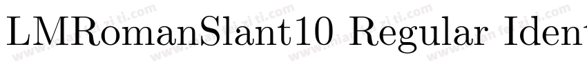 LMRomanSlant10 Regular Identity H字体转换